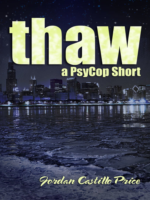 Title details for Thaw by Jordan Castillo Price - Available